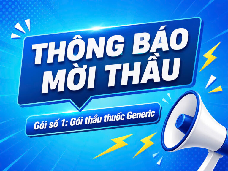THÔNG BÁO MỜI THẦU Gói số 1: Gói thầu thuốc Generic thuộc KHLCNT Mua thuốc năm 2026-2027 của Bệnh viện Đa khoa Tân Bình